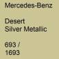 Preview: Mercedes-Benz, Desert Silver Metallic, 693 / 1693.